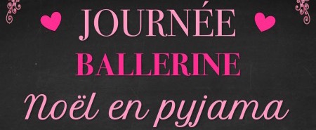 Journée Ballerine | Dimanche 10 décembre